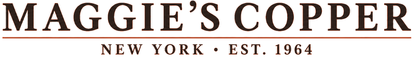 Maggie's Copper — New York, est. 1964
